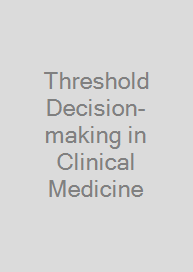 Threshold Decision-making in Clinical Medicine