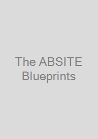 The ABSITE Blueprints