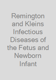 Cover Remington and Kleins Infectious Diseases of the Fetus and Newborn Infant