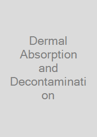 Dermal Absorption and Decontamination