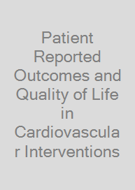 Cover Patient Reported Outcomes and Quality of Life in Cardiovascular Interventions