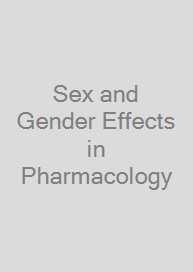 Sex and Gender Effects in Pharmacology
