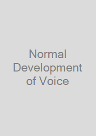 Normal Development of Voice