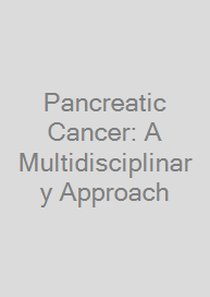 Pancreatic Cancer: A Multidisciplinary Approach