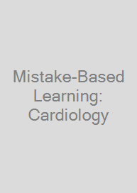 Cover Mistake-Based Learning: Cardiology