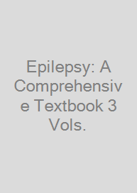 Cover Epilepsy: A Comprehensive Textbook 3 Vols.