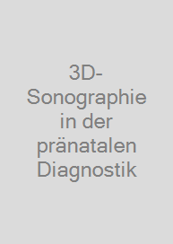 Cover 3D-Sonographie in der pränatalen Diagnostik