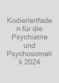 Kodierleitfaden für die Psychiatrie und Psychosomatik 2024