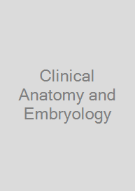 Clinical Anatomy and Embryology