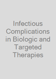 Cover Infectious Complications in Biologic and Targeted Therapies