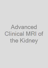 Advanced Clinical MRI of the Kidney