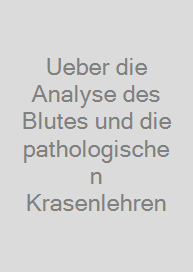 Ueber die Analyse des Blutes und die pathologischen Krasenlehren