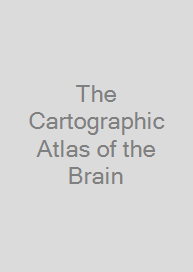 Cover The Cartographic Atlas of the Brain