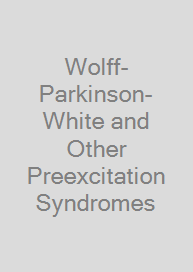 Cover Wolff-Parkinson-White and Other Preexcitation Syndromes