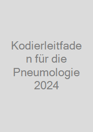 Kodierleitfaden für die Pneumologie 2024