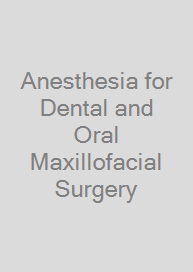Cover Anesthesia for Dental and Oral Maxillofacial Surgery