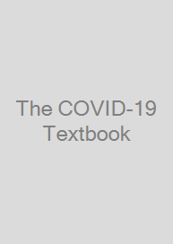 The COVID-19 Textbook