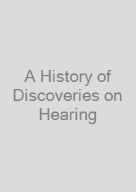 Cover A History of Discoveries on Hearing