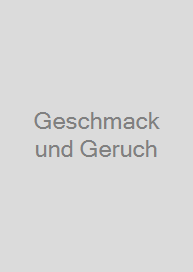 Geschmack und Geruch