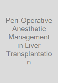 Peri-Operative Anesthetic Management in Liver Transplantation