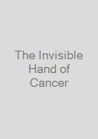 The Invisible Hand of Cancer