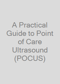 Cover A Practical Guide to Point of Care Ultrasound (POCUS)