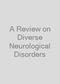 Cover A Review on Diverse Neurological Disorders