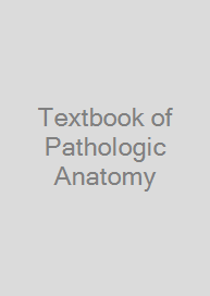 Textbook of Pathologic Anatomy