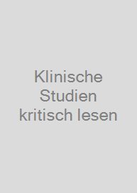 Cover Klinische Studien kritisch lesen