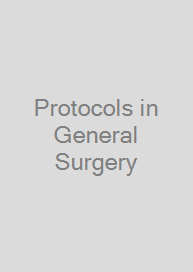 Protocols in General Surgery