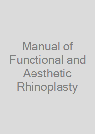 Manual of Functional and Aesthetic Rhinoplasty