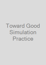 Toward Good Simulation Practice