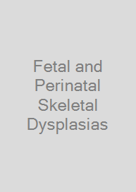 Cover Fetal and Perinatal Skeletal Dysplasias