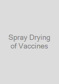 Spray Drying of Vaccines