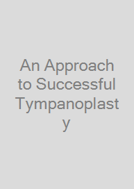 Cover An Approach to Successful Tympanoplasty