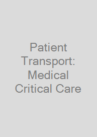 Cover Patient Transport: Medical Critical Care