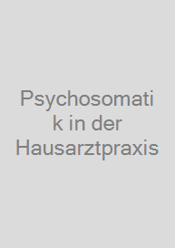 Cover Psychosomatik in der Hausarztpraxis