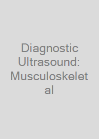 Diagnostic Ultrasound: Musculoskeletal