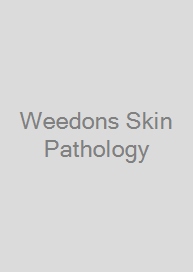 Weedons Skin Pathology
