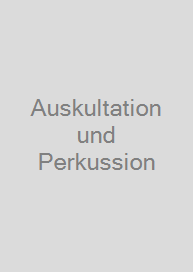 Auskultation und Perkussion