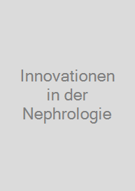 Cover Innovationen in der Nephrologie
