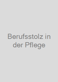 Cover Berufsstolz in der Pflege