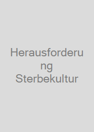 Herausforderung Sterbekultur