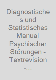 Cover Diagnostisches und Statistisches Manual Psychischer Störungen - Textrevision - DSM-5-TR®