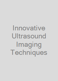 Cover Innovative Ultrasound Imaging Techniques