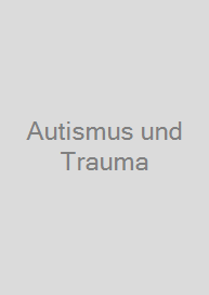 Cover Autismus und Trauma
