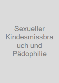 Cover Sexueller Kindesmissbrauch und Pädophilie