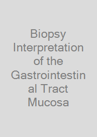 Cover Biopsy Interpretation of the Gastrointestinal Tract Mucosa