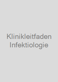 Klinikleitfaden Infektiologie