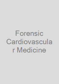 Cover Forensic Cardiovascular Medicine